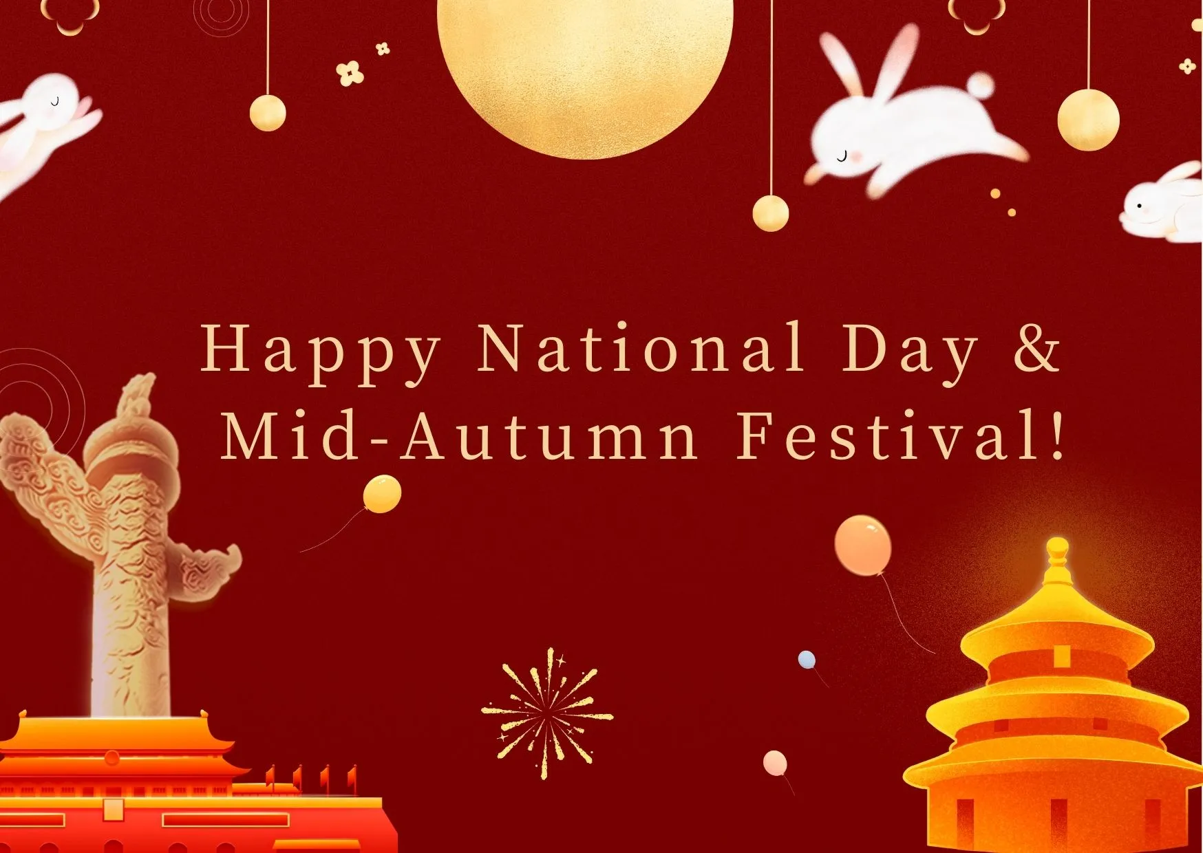 Happy National Day and Mid-Autumn Festival!